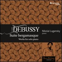 Debussy: Suite bergamasque - Nikolai Lugansky (piano)