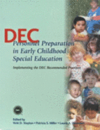 Dec Personnel Preparation in Early Childhood Special Education: Implementing the Dec Recommended Practices - Council for Exceptional Children, Dr., and Stayton, Vicki D, and Miller, Patricia S
