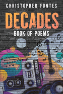 DECADES Book Of Poems