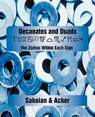 Decanates and Duads - Sakoian, Frances, and Acker, Louis