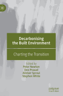 Decarbonising the Built Environment: Charting the Transition