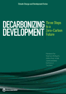 Decarbonizing development: three steps to a zero-carbon future