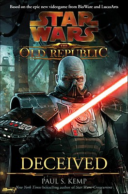 Deceived: Star Wars (the Old Republic) - Kemp, Paul S