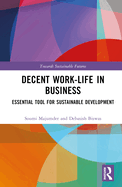 Decent Work-Life in Business: Essential Tool for Sustainable Development