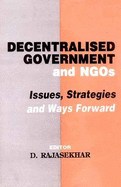 Decentralised Goverment and NGOs: Issues, Strategies and Ways Forward