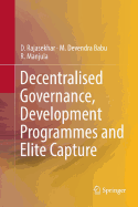 Decentralised Governance, Development Programmes and Elite Capture