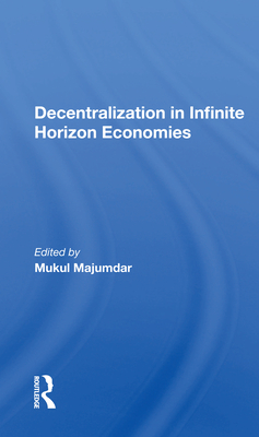 Decentralization In Infinite Horizon Economies - Majumdar, Mukul