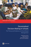 Decentralized Decision-Making in Schools: The Theory and Evidence on School-Based Management