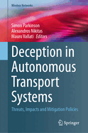 Deception in Autonomous Transport Systems: Threats, Impacts and Mitigation Policies