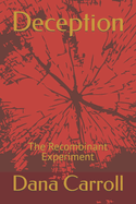 Deception: The Recombinant Experiment
