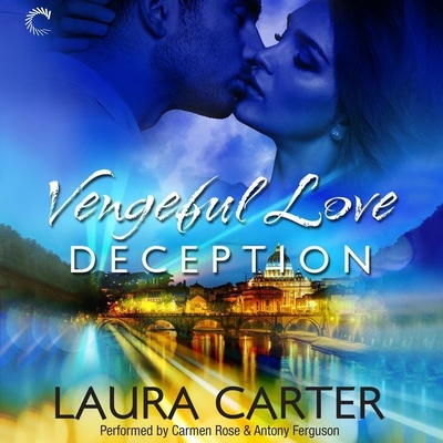 Deception - Carter, Laura, and Rose, Carmen (Read by), and Ferguson, Antony (Read by)