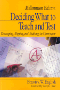 Deciding What to Teach and Test: Developing, Aligning, and Auditing the Curriculum