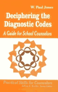 Deciphering the Diagnostic Codes: A Guide for School Councelors