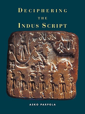 Deciphering the Indus Script - Parpola, Asko