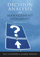 Decision Analysis for Management Judgment - Goodwin, Paul, and Wright, George