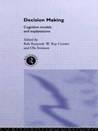 Decision Making: Cognitive Models and Explanations