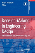 Decision-Making in Engineering Design: Theory and Practice