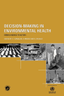 Decision-Making in Environmental Health: From Evidence to Action