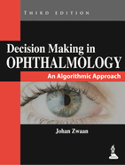 Decision Making in Ophthalmology: An Algorithmic Approach