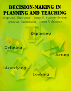 Decision Making in Planning and Teaching