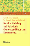 Decision Modeling and Behavior in Complex and Uncertain Environments