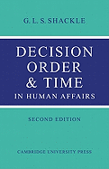 Decision Order and Time in Human Affairs