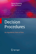 Decision Procedures: An Algorithmic Point of View - Kroening, Daniel, and Bryant, R E (Foreword by), and Strichman, Ofer