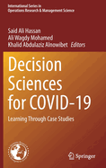 Decision Sciences for COVID-19: Learning Through Case Studies