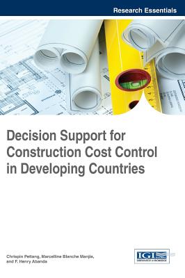 Decision Support for Construction Cost Control in Developing Countries - Pettang, Chrispin, and Manjia, Marcelline Blanche, and Abanda, F Henry