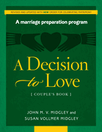 Decision to Love: A Marriage Preparation Program