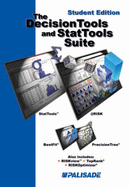 Decision Tools and Stat Tools Suite: Student Edition - Palisade Corporation, (Palisade Corporation), and Albright, S Christian