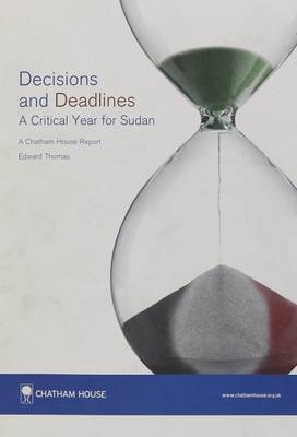 Decisions and Deadlines: A Critical Year for Sudan - Thomas, Edward, Mr., Jr.