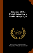 Decisions of the United States Courts Involving Copyright