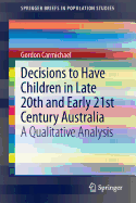 Decisions to Have Children in Late 20th and Early 21st Century Australia: A Qualitative Analysis