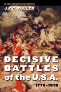 Decisive Battles of the U.S.A., 1776-1918