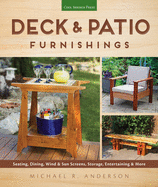 Deck & Patio Furnishings: Seating, Dining, Wind & Sun Screens, Storage, Entertaining & More