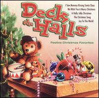 Deck the Halls: Festive Christmas Favorites - Various Artists
