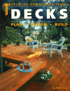 Decks: Plan, Design, Build - Cory, Steve, and Ceative Homeowner Press, and Schiff, David, Sen. (Editor)