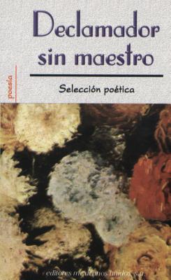 Declamador Sin Maestro - Editores Mexicanos