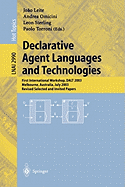 Declarative Agent Languages and Technologies: First International Workshop, Dalt 2003, Melbourne, Australia, July 15, 2003, Revised Selected and Invited Papers
