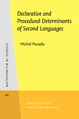 Declarative and Procedural Determinants of Second Languages - Paradis, Michel