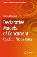 Declarative models of concurrent cyclic processes