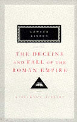 Decline and Fall of the Roman Empire: Vols 4-6: Volumes 4,5,6 The Eastern Empire - Gibbon, Edward