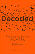 Decoded: The Science Behind Why We Buy