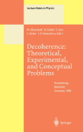 Decoherence: Theoretical, Experimental, and Conceptual Problems: Proceedings of a Workshop Held at Bielefeld Germany, 10-14 November 1998
