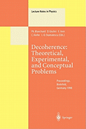 Decoherence: Theoretical, Experimental, and Conceptual Problems: Proceedings of a Workshop Held at Bielefeld Germany, 10-14 November 1998