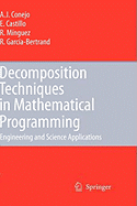 Decomposition Techniques in Mathematical Programming: Engineering and Science Applications