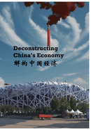 Deconstructing china's economy