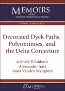 Decorated Dyck Paths, Polyominoes, and the Delta Conjecture