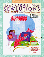 Decorating Sewlutions: Learn to Sew as You Decorate Your Home